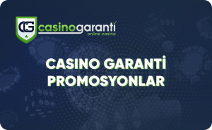 casino garanti promosyonları