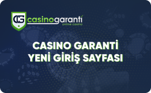 casino garanti yeni giris sayfasi